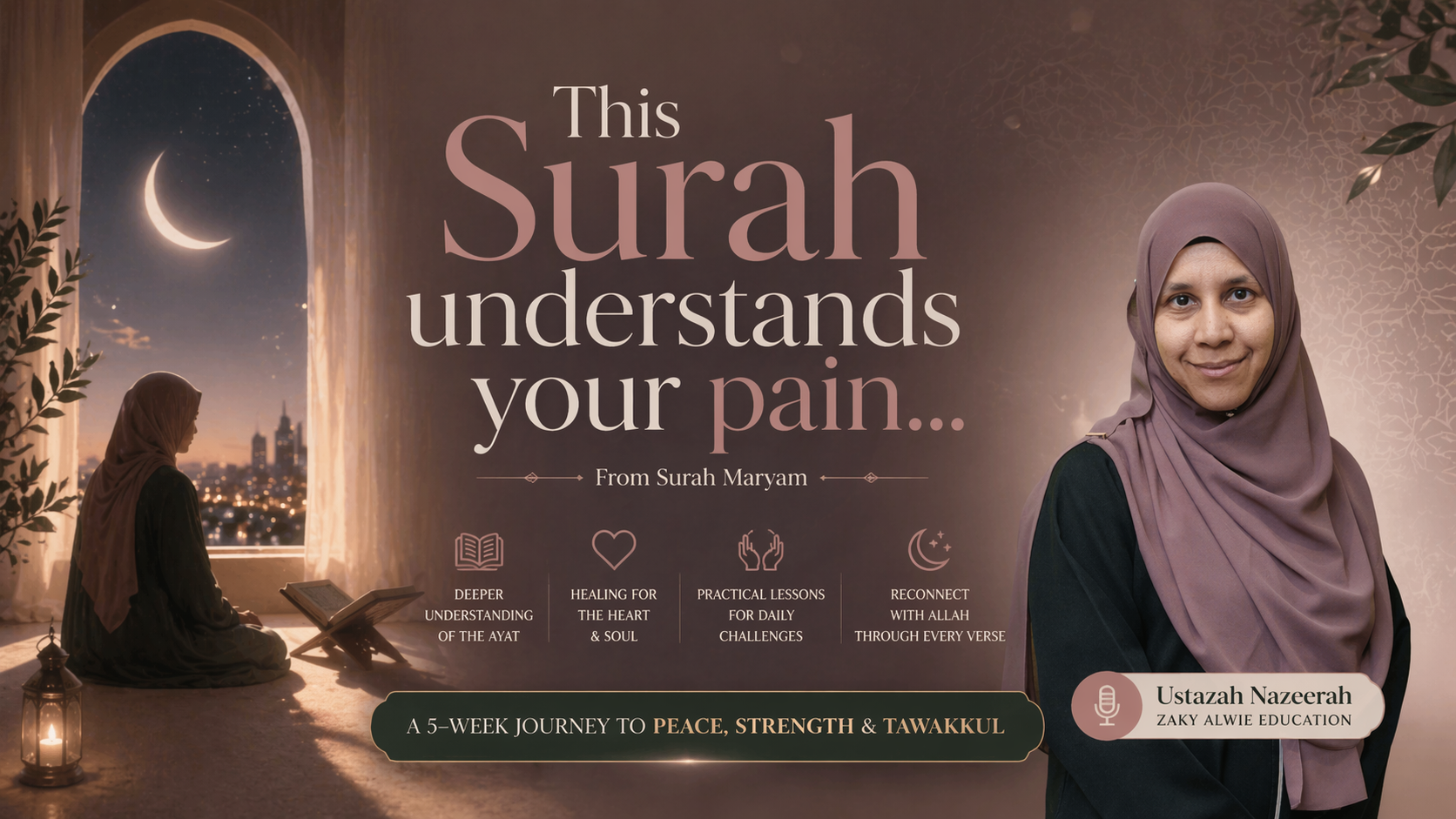 TADABBUR SERIES BY USTAZAH NAZEERAH : SURAH MARYAM (UPCOMING)