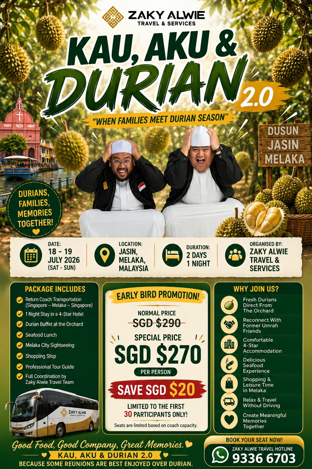 KAU, AKU & DURIAN 2.0
